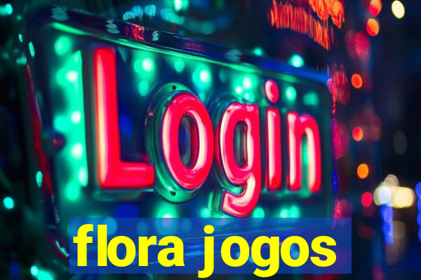 flora jogos